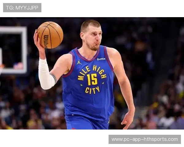 约基奇连续策应，掘金像在演练